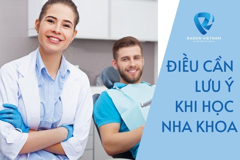 [Bật mí] Những điều cần lưu ý khi học nha khoa