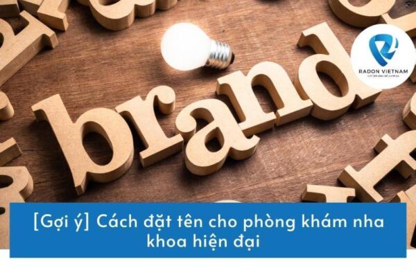 [Gợi ý] Cách đặt tên cho phòng khám nha khoa hiện đại