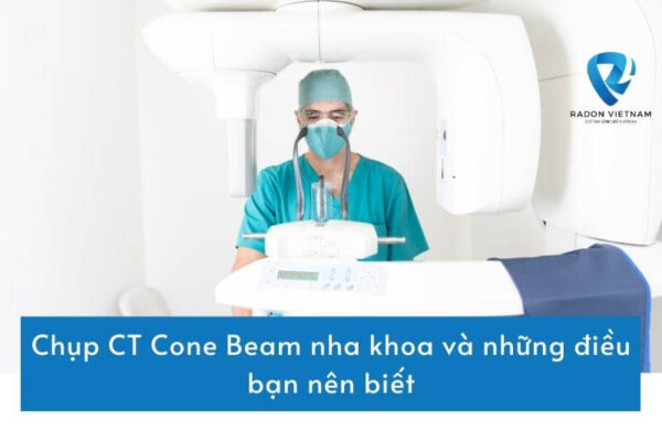 Chụp CT Cone Beam nha khoa và những điều bạn nên biết