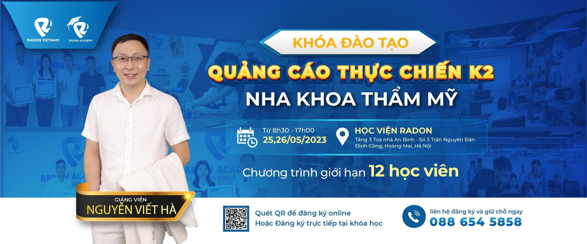Khoá đào tạo chạy quảng cáo thực chiến cho phòng khám nha khoa K2