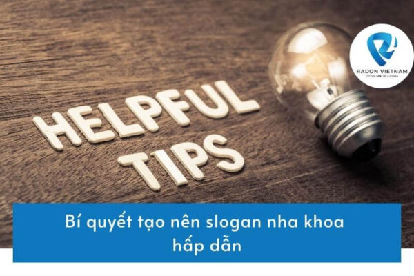 Bí quyết tạo nên slogan nha khoa hấp dẫn - Radon Việt Nam