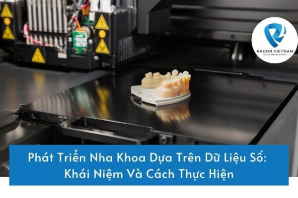 Phát Triển Nha Khoa Dựa Trên Dữ Liệu Số: Khái Niệm Và Cách Thực Hiện